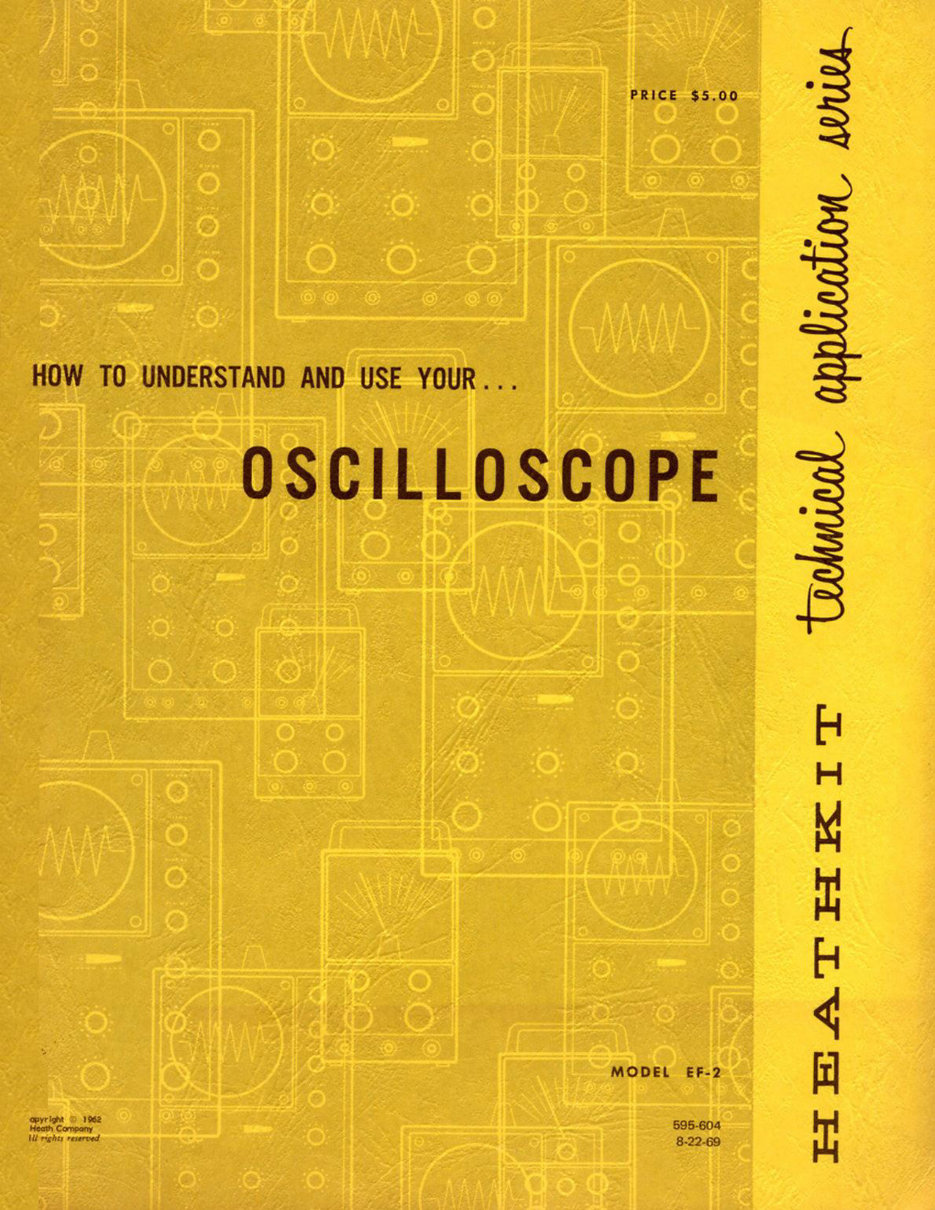 Heathkit - How To Understand and Use Your Oscilloscope EF-2