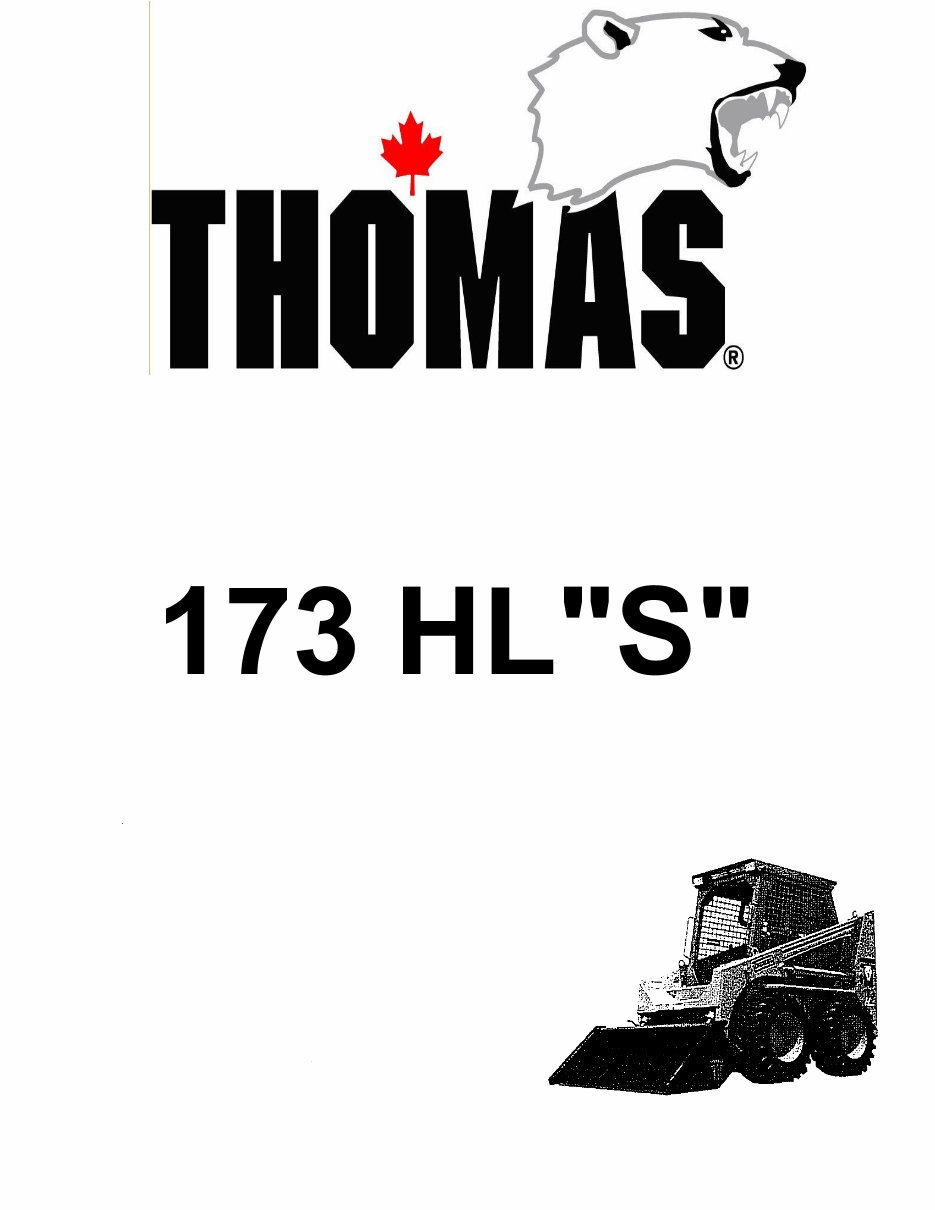 THOMAS T173HLS II S SERIES SKID STEER REPAIR MANUAL S/N LK000930 & ONWARD 