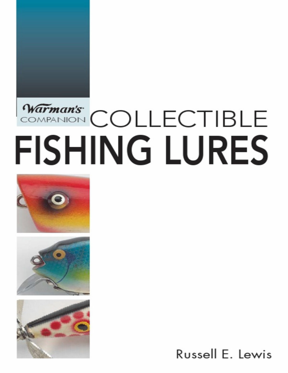Classic Fishing Lures Identification and Price Guide Russell Lewis
