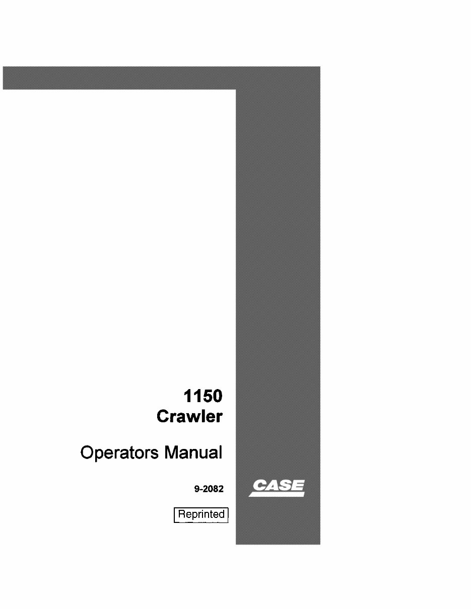 CASE 1150 Crawler Operators Manual (S/N 7109000 - 7109299)